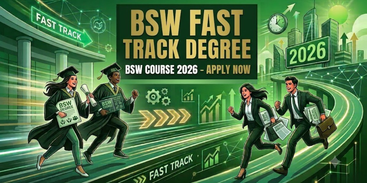 BSW Fast Track Degree | BSW Course 2026 – Apply Now