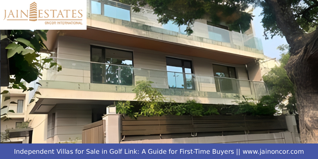 Independent Villas for Sale in Golf Link: A Guide for First-Time Buyers