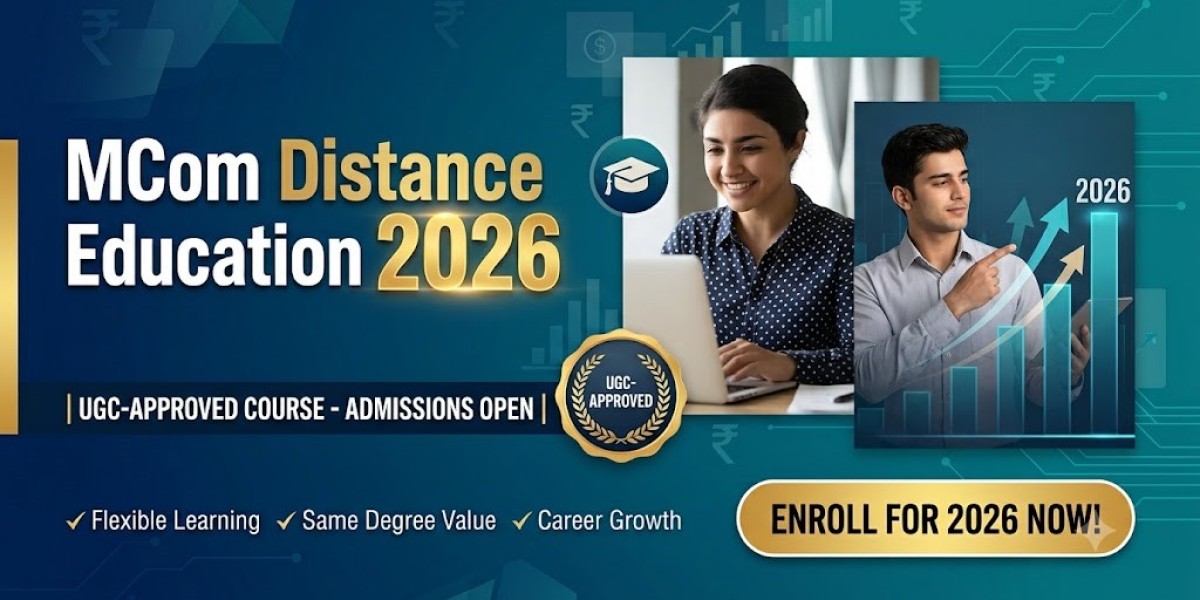 MCom Distance Education Degree: UGC-Approved Course, Eligibility & Admission 2026