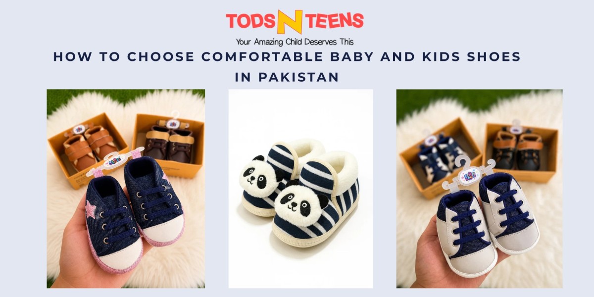 How to Choose Comfortable Baby and Kids Shoes in Pakistan