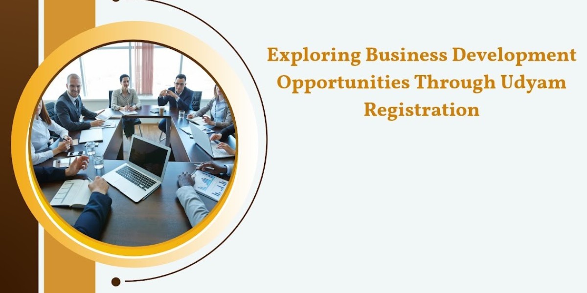Exploring Business Development Opportunities Through Udyam Registration